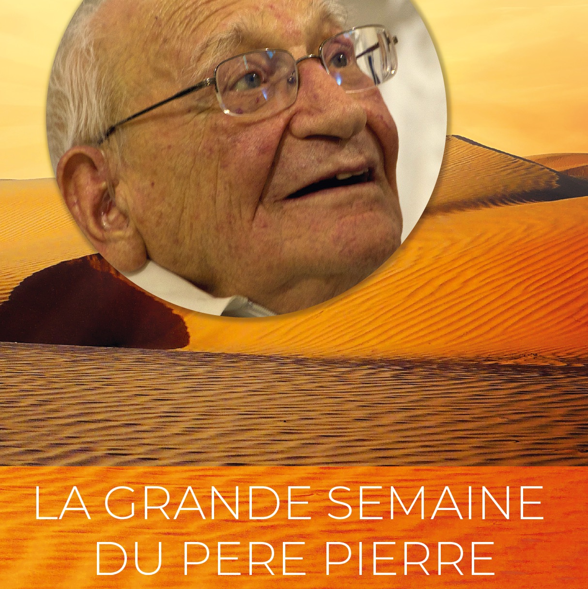 LA grande semaine du Père Pierre